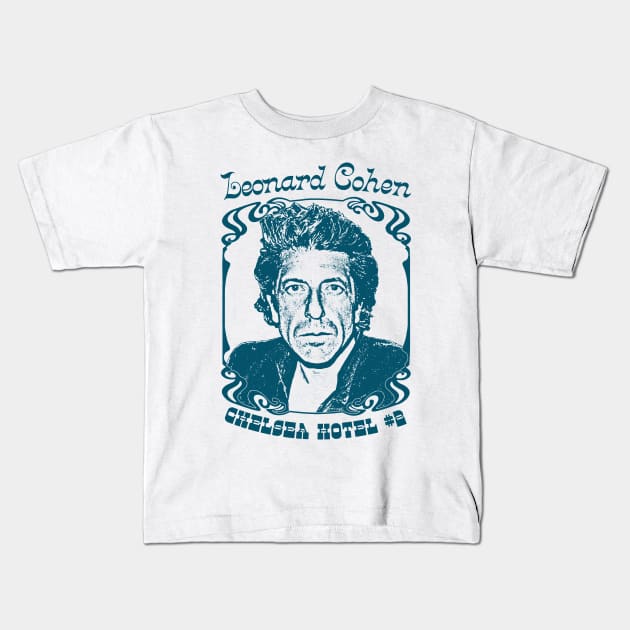 Leonard Cohen // Chelsea Hotel No.2 Kids T-Shirt by DankFutura